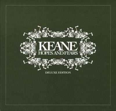 Keane. Hopes and Fears. Deluxe Edition (2009)