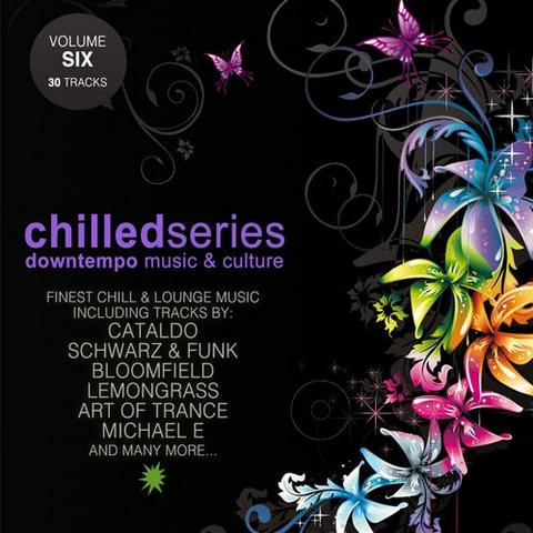 Chilled Series Vol 6. Downtempo Music & Culture (2013)