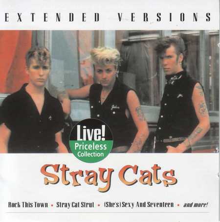 Stray Cats - Live! Priceless collection - Extended Versions (2001)