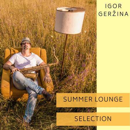 Igor Gerzina - Summer Lounge Selection (2018)