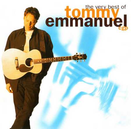 Tommy Emmanuel - The Very Best Of Tommy Emmanuel (2001)