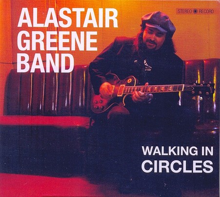 Alastair Greene Band - Walking In Circles (2009)