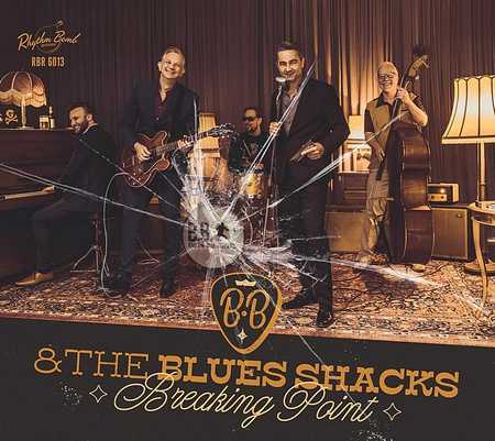 B.B. & The Blues Shacks - Breaking Point (2021)