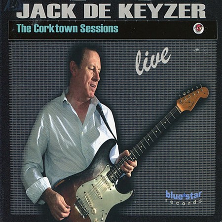 Jack De Keyzer - The Corktown Sessions Live (2009)