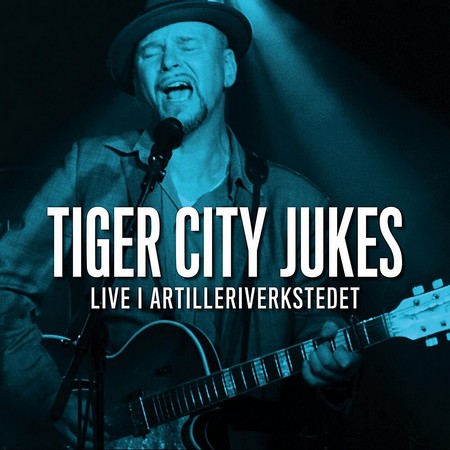 Tiger City Jukes - Live I Artilleriverkstedet (2019)