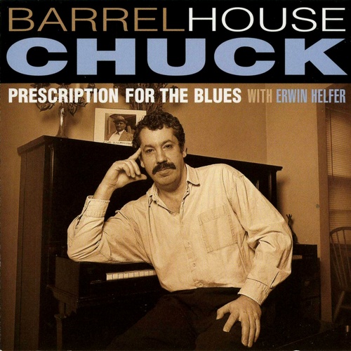 Barrelhouse Chuck - Prescription For The Blues (2002)