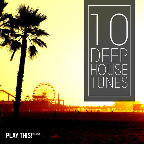 10 Deep House Tunes