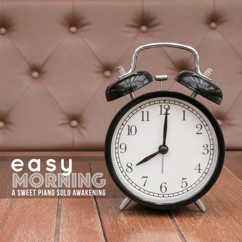 Easy Morning: A Sweet Piano Solo Awakening