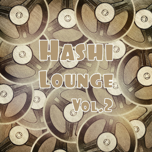 Hashi Lounge Vol.2