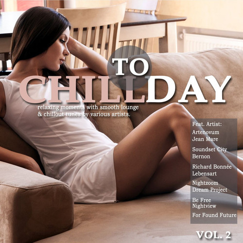 Chill Today Vol.2: Relaxing Moments with Smooth Lounge and Chillout Tunes