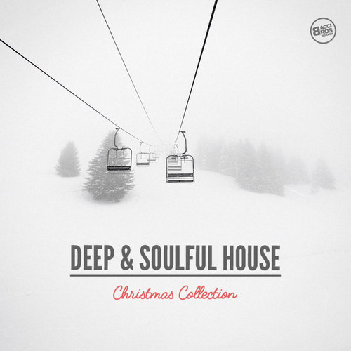 Deep and Soulful House: Christmas Collection