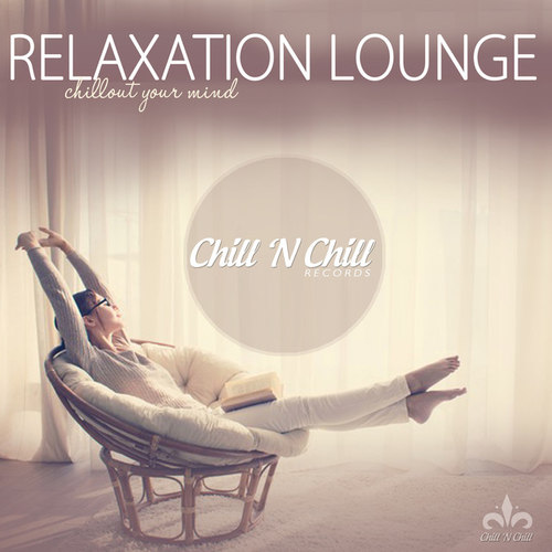 Relaxation Lounge: Chillout Your Mind