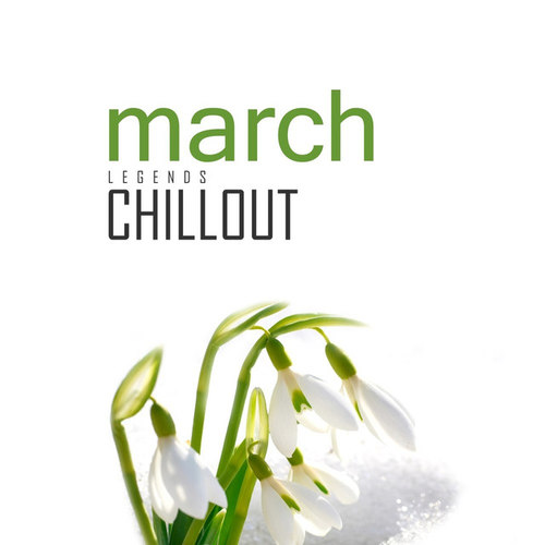Chillout March 2017: Top 10 Best of Collections