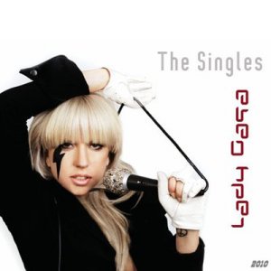 Lady Gaga - The Singles