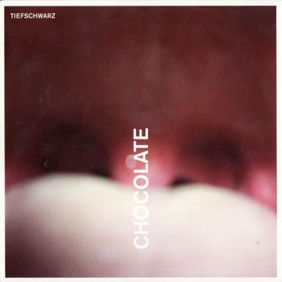 Tiefschwarz - Chocolate