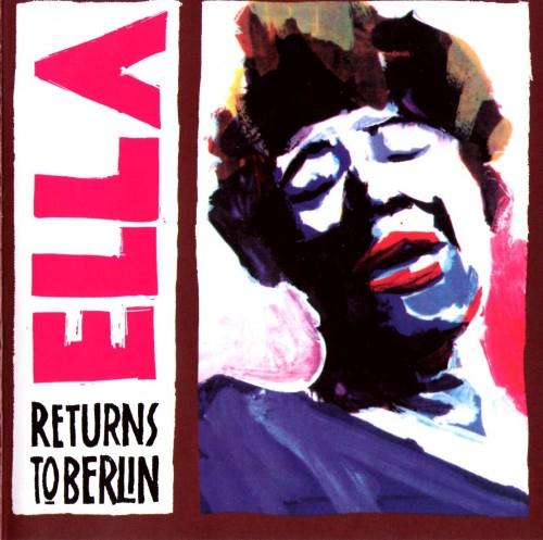 Ella Fitzgerald - Ella Returns To Berlin - 1961 (2001)