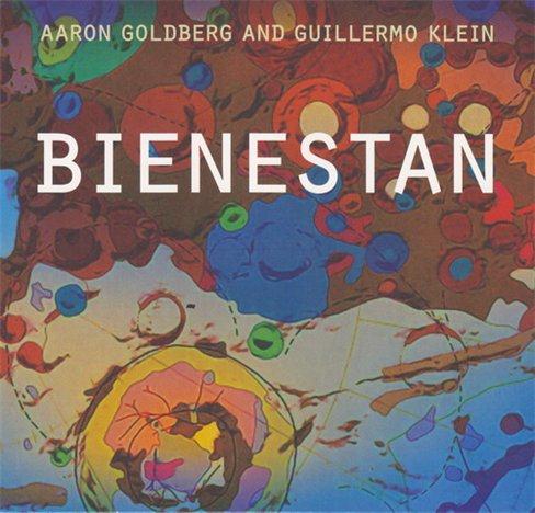 Aaron Goldberg and Guillermo Klein - Bienestan (2011)