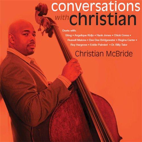 Christian McBride - Conversations with Christian (2011)