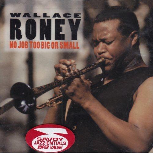 Wallace Roney - No Job Too Big or Small (2003)