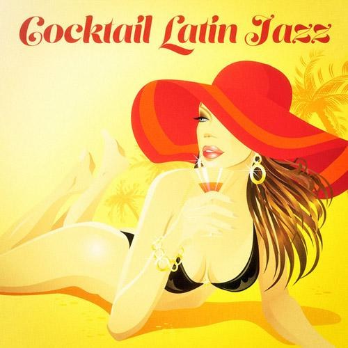 Cocktail Latin Jazz: The Perfect Bossa Jazz Lounge Music Playlist (2014)