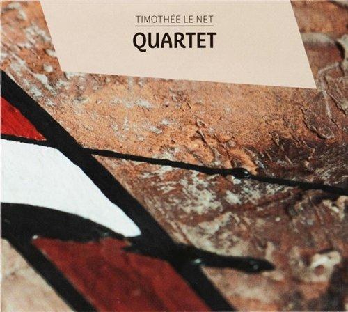 Timothee Le Net Quartet. Timothee Le Net Quartet (2014)