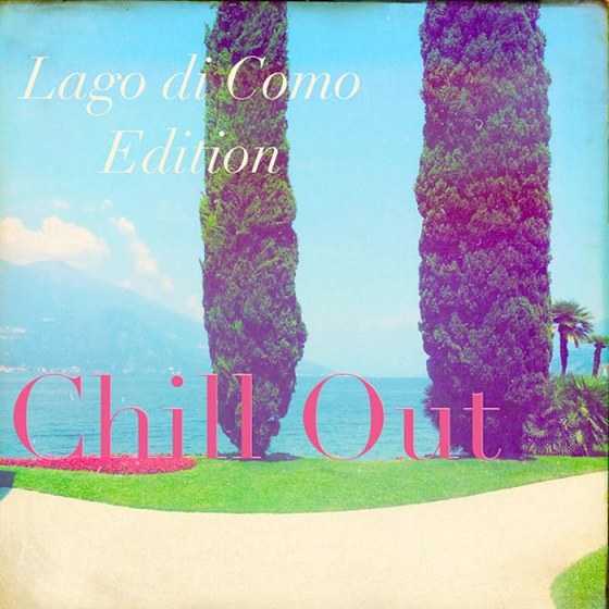Chill out Lago di Como Edition (2014)
