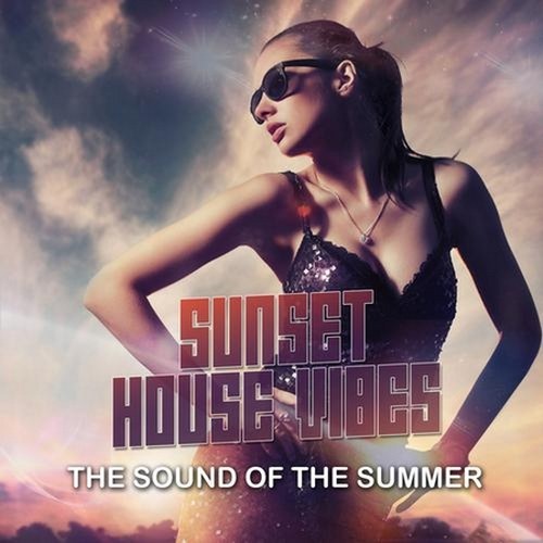 скачать Sunset House Vibes. The Sound Of The Summer (2011)