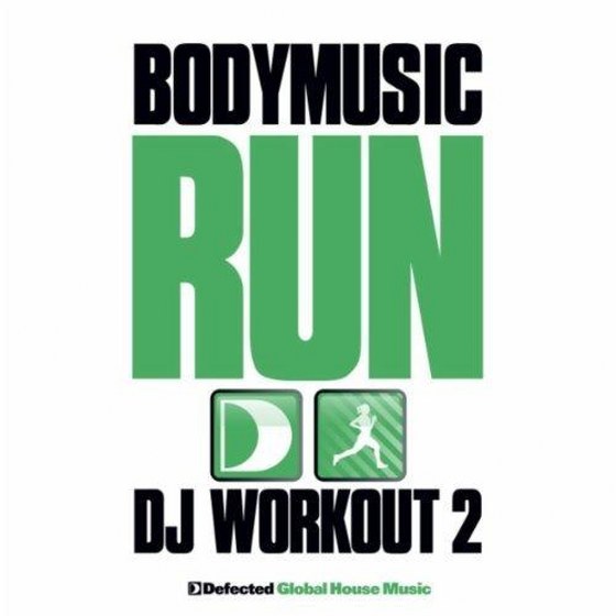 скачать Defected Presents Bodymusic: Run DJ Workout 2 (2011)