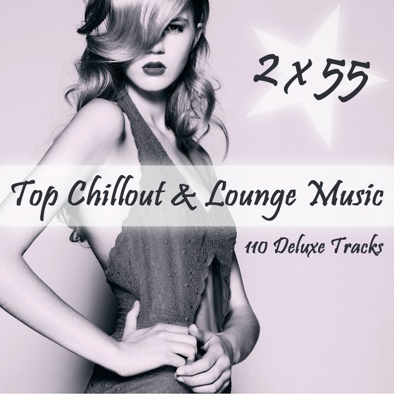 скачать 2 X 55 Top Chillout & Lounge Music (110 Deluxe Tracks) (2012)