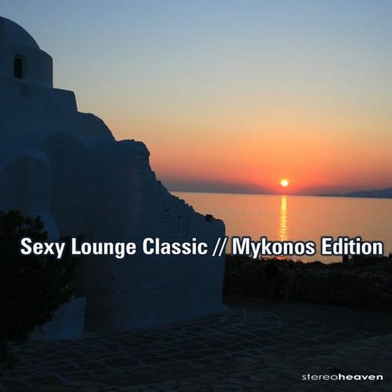 скачать Sexy Lounge Classic: Mykonos Edition (2012)