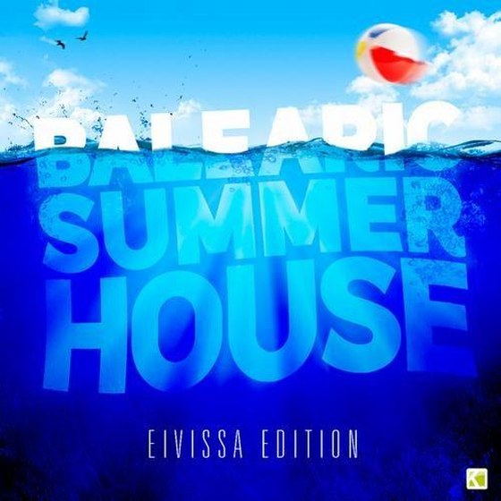 скачать Balearic Summer House: The Eivissa Edition (2012)