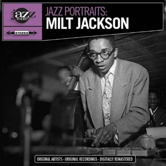 скачать Jazz Portraits: Milt Jackson: Digitally Remastered (2012)