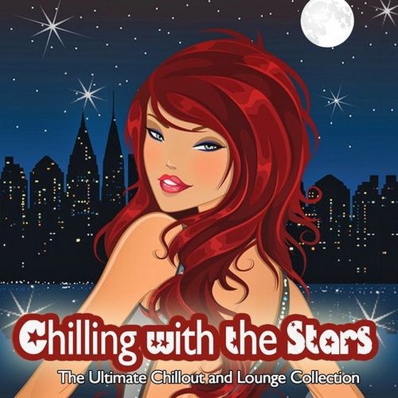 скачать Chilling With the Stars: The Ultimate Chillout and Lounge Collection (2012)