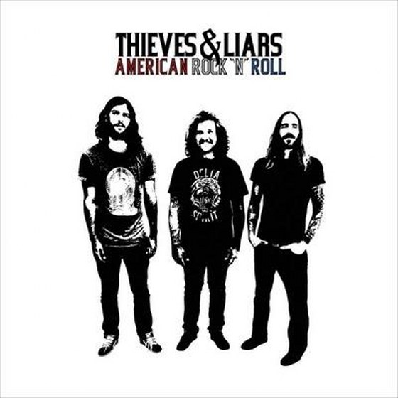 скачать Thieves & Liars. American Rock N Roll (2012)