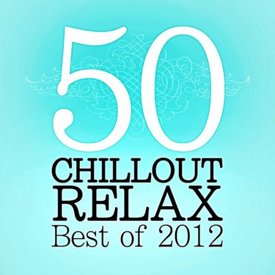 скачать 50 Chillout & Relax The Best of (2012)