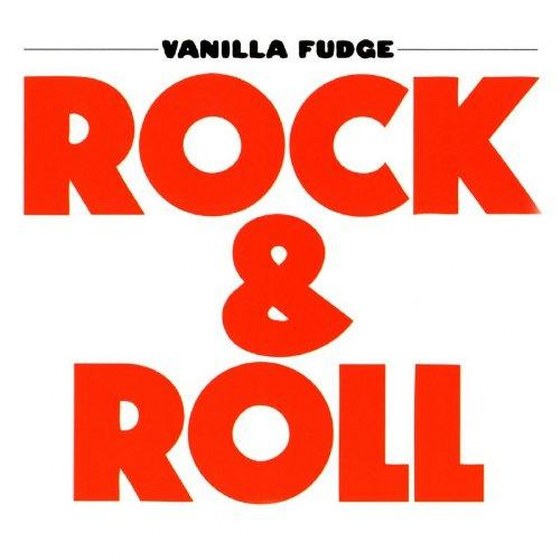 Vanilla Fudge. Rock & Roll: Remastered Edition (2013)