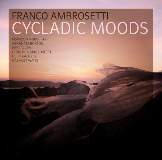 Franco Ambrosetti. Cycladic Moods (2012)