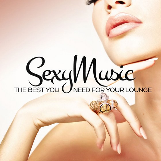 Sexy Music the Best You Need for Your Lounge (2013)