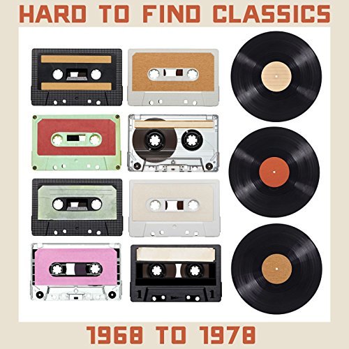 Hard To Find Classics 1968 - 1978 