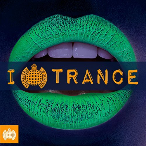 Ministry Of Sound: I Love Trance