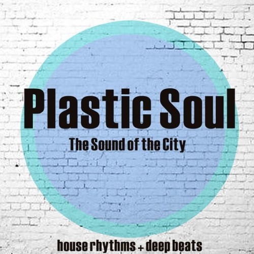 Plastic Soul: The Sound Of The City