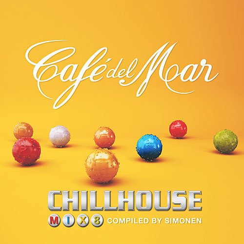 Cafe Del Mar: Chill House Mix 8