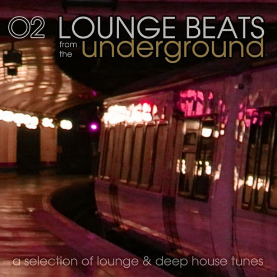 Lounge Beats From The Underground Vol.2