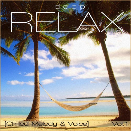 Deep Relax. Chilled Melody & Voice