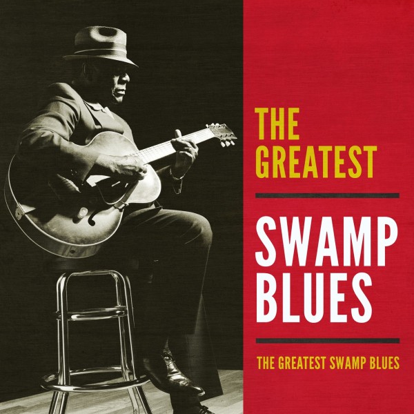 The Greatest Swamp Blues