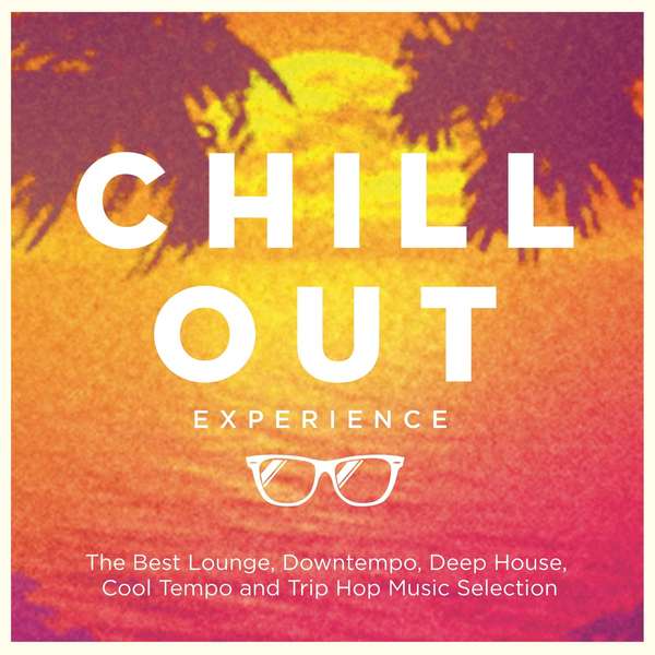 Chill Out Experience