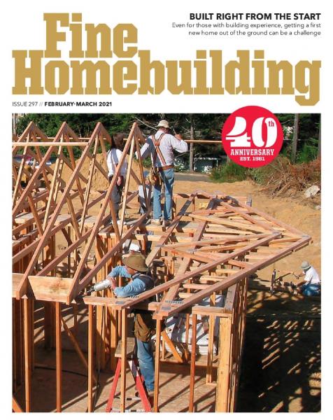 Fine Homebuilding №297 (February-March 2021)