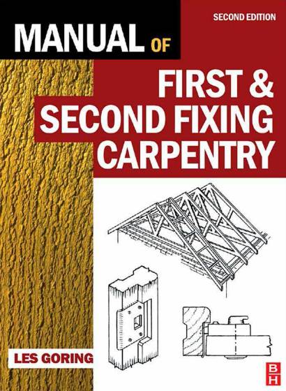 Manual of First & Second Fixing Carpentry. Second Edition