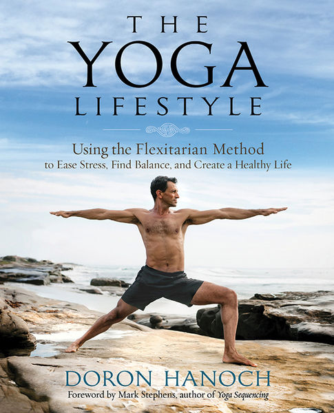 Doron Hanoch. The Yoga Lifestyle